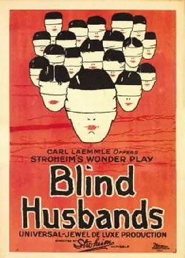 盲目的丈夫们 Blind Husbands